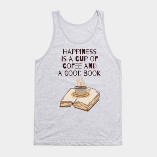 Happiness, coffee, a good book Tank Top